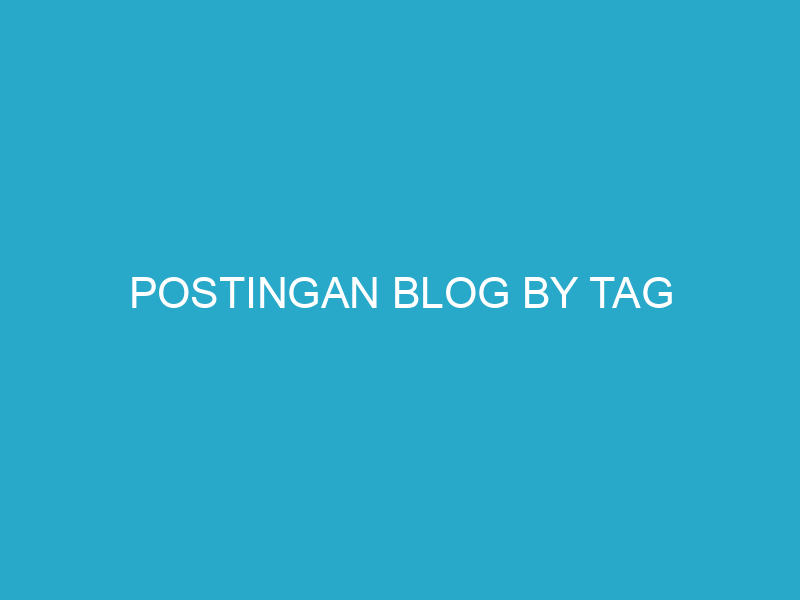 Postingan Blog by Tag