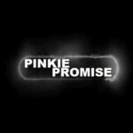 Pinkie Promise: 8. Alkisah (Bagian 2)