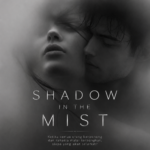 PROLOG : SHADOW IN THE MIST