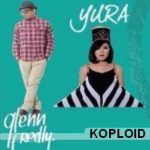 Yura – Cinta dan Rahasia (feat. Glenn Fredly) 